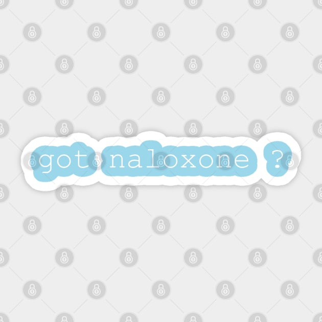 got naloxone Sticker by tita